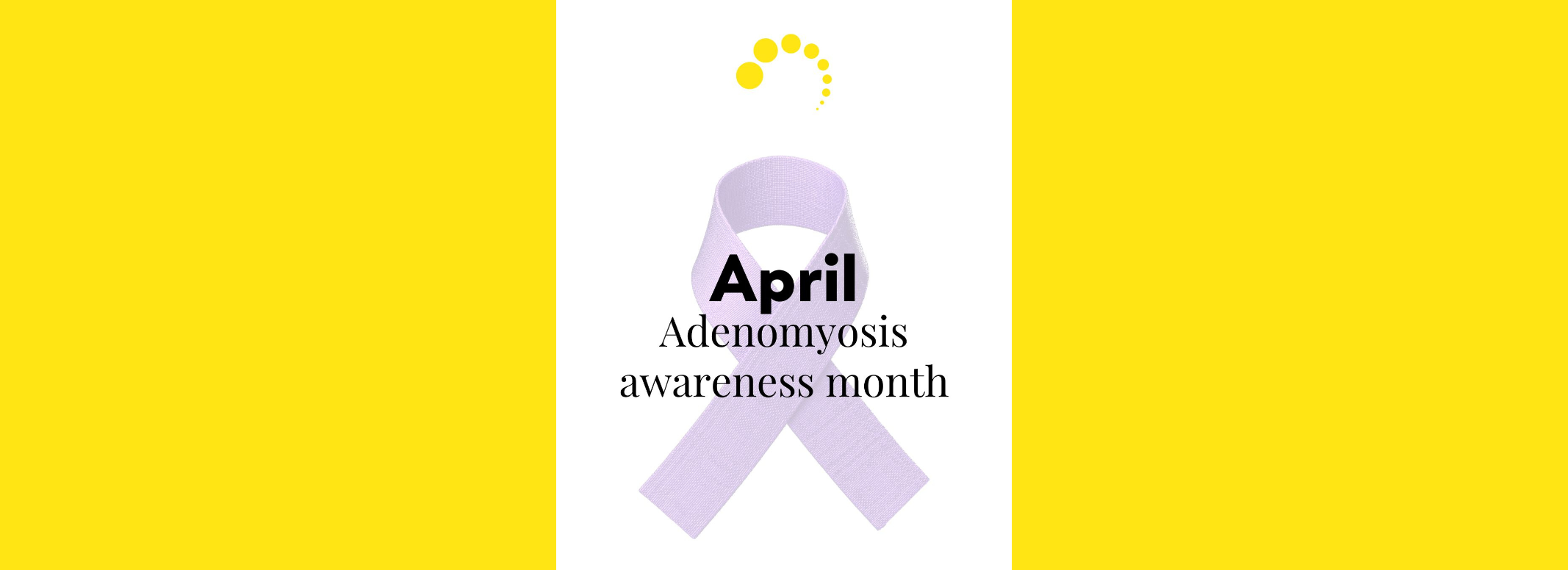 Adenomyosis Awareness Month
